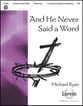 And He Never Said a Word Handbell sheet music cover